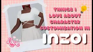 Things I LOVE About Inzoi Character Customization!!