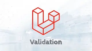 How to Implement Validation in Laravel