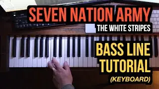 Seven Nation Army - (The White Stripes) | BASS LINE TUTORIAL (keyboard)