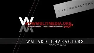 WM Add Characters | WOW Multimedia - Free Titles for Final Cut Pro X