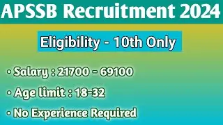 APSSB Recruitment 2024 || Arunachal Pradesh Various Vacancies || Online application started ||