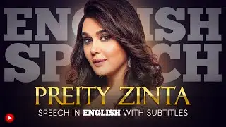 ENGLISH SPEECH | PREITY ZINTA: Women's Safety (English Subtitles)