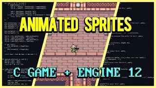 Animated Sprites | C Game + Engine From Scratch 12