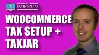 WooCommerce Tax Setup Overview + TaxJar Will Make Your Life Easier