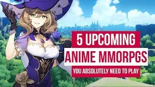 5 Upcoming Anime MMORPGs You Absolutely NEED To Play In 2020 And 2021!