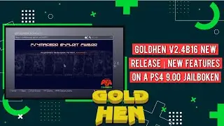 GoldHEN v2.4b16 New Release | New Features on a PS4 9.00 Jailboken