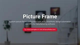 DriveWorks Pro Configurator Example - Picture Frame