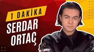 1 DAKİKADA SERDAR ORTAÇ MÜZİK KARİYERİNE POP EFSANESİNE UNUTULMAZ YOLCULUK