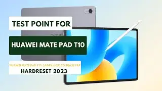 TEST POINT FOR HUAWEI MATE PAD T10|AGRK-L09 AGRK-W09| TO ERASE|REMOVE FRP|HARDRESET 2023 #testpoint