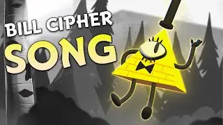 BILL CIPHER SONG "One Eye, One Mind" (Gravity Falls)