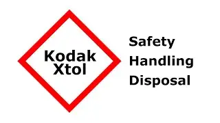 Kodak Xtol: Safety, Handling, Disposal