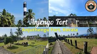 Exploring Anjuthengu Fort | A Journey Through History in Kerala | Anjengo Fort | 4K