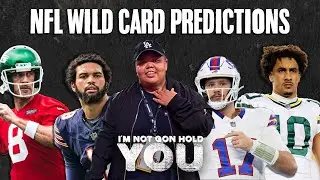 NFL Wild Card Predictions | I'm Not Gon Hold You #INGHY