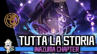 TUTTA LA STORIA DI GENSHIN IMPACT ► Capitolo di Inazuma ( Lore Completa Main Story Quest ITA )