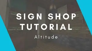 Sign Shop Tutorial | Altitude