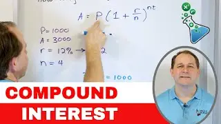 26 - Compound Interest Formula & Exponential Growth of Money - Part 1 - Calculate Compound Interest