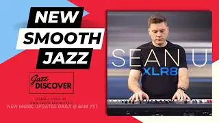 "Sean U - West Coast Cruise" (@seanumusic) | ▶️ SMOOTH JAZZ 2024 | JAZZ RADIO