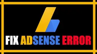 How To Fix Adsense Error In  2021