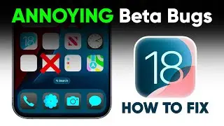 iOS 18 Beta Bugs Fixes & Changes ⚠️ You Should Know Before Update!