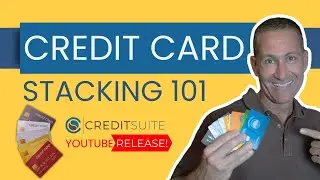 Credit Card Stacking 101