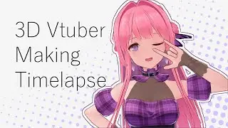 3D Vtuber making timelapse