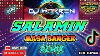 Salamin - TikTok Viral Masa Banger Remix (DjWarren Original Mix)