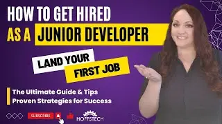 How to Get Hired as a Junior Developer, What You Need to Know | Proven Tips