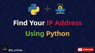 Find Your IP Address Using Python