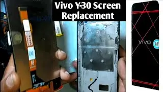 Vivo Y30 Lcd Screen Combo Replacement | How To Change Lcd Vivo Y30  | Disassembling DIY Repair