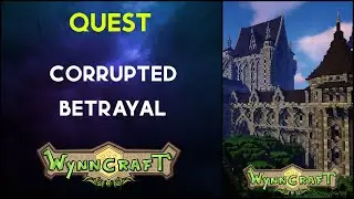 Corrupted Betrayal - Minecraft Wynncraft Quest