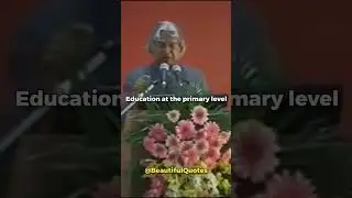 A message to every school college and university - Dr. APJ Abdul Kalam