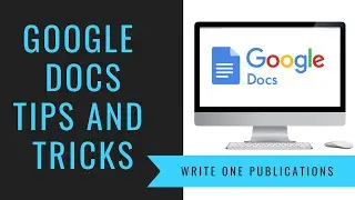 Google Docs Tips And Tricks For Writers