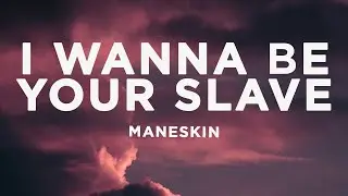 Måneskin - I WANNA BE YOUR SLAVE (Lyrics/Testo) Eurovision 2021