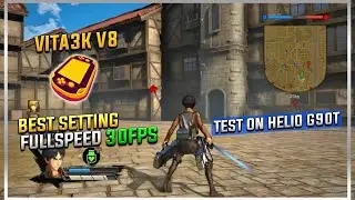 Best Settings Attack on Titan Wings of Freedom Vita3K Emulator V8 – Playable & FPS Boost!