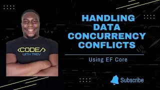 Handling Concurrency: Practical Tips for EF Core Developers