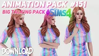 The Sims 4 Animation Pack  151  (DOWNLOAD)Big pack, talk, listen