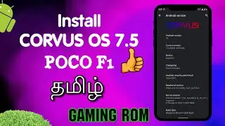 Corvus OS 7.5 Poco F1 in Tamil || Gaming Rom || Install