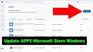 How To Update Microsoft Store Apps On Windows 10 or 11