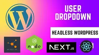 Set User Dropdown in Navigation using NextJS | Building a Headless WordPress Web App | NextJS | E19