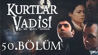 Kurtlar Vadisi - 50.Bölüm Full HD