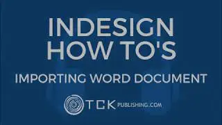 How to Import Word Document to InDesign