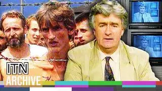 "Butcher of Bosnia" Radovan Karadzic Questioned Over Concentration Camp Horrors (1992)