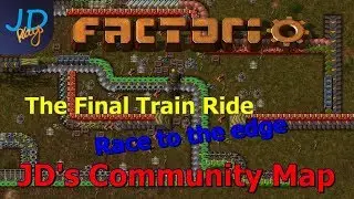 Factorio - Race to the edge - The Final Train ride (Longest Train ride in Factorio)