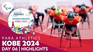 Para Athletics | Kobe 2024 Highlights - Best Moments of Day 06