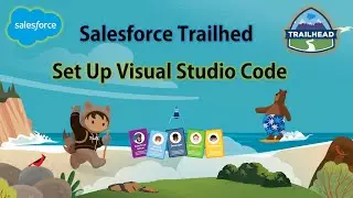 Salesforce Trailhead - Set Up Visual Studio Code 