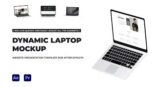 Dynamic Laptop Mockup - Website Presentation | After Effects and Premiere Pro Template