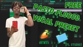 HOW TO SOUND LIKE  PASTO FLOCCO *FREE* (PRESET PACK)