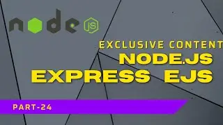 Nodejs - Express Embedded JavaScript EJS | Complete Nodejs Tutorial #part24