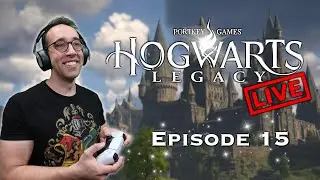 Non-Gamer Tries to Play Hogwarts Legacy | We're BACK! | Part 15