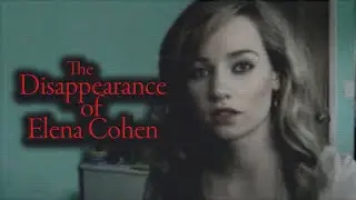 The Disappearance of Elena Cohen